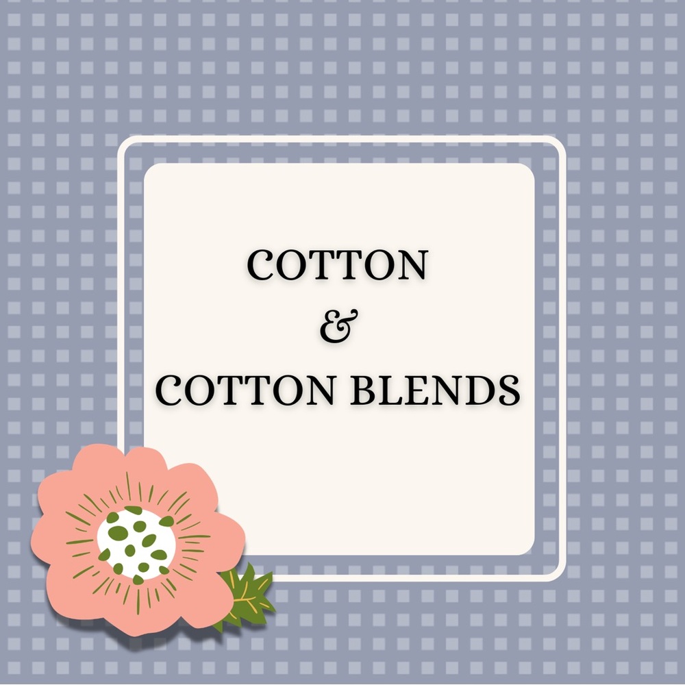 Cotton and blends